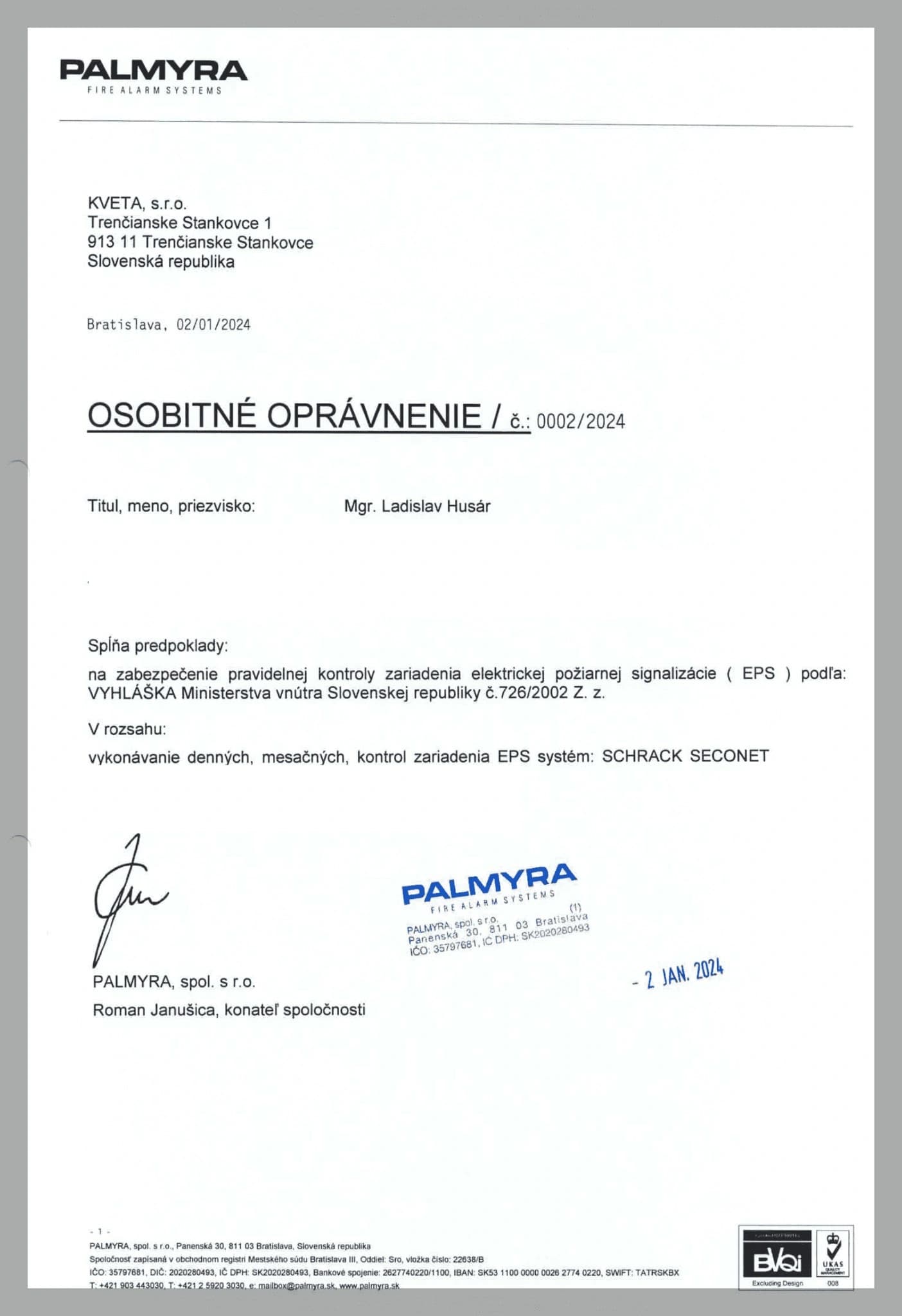 Osobitné oprávnenie Palmyra – kontrola EPS systém Schrack Seconet, Mgr. Ladislav Husár.